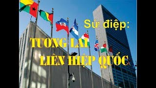 TƯƠNG LAI LIÊN HIỆP QUỐC | Liên Đoàn Truyền Giáo Phúc Âm ( IEM)