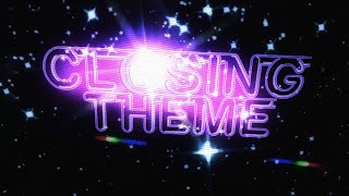 Closing Theme