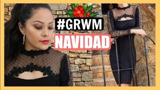 GRWM / Noche navideña 2017 / Claudia Texis