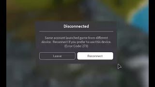 Roblox Bug? "Same account launched game from different device" (Read desc.)