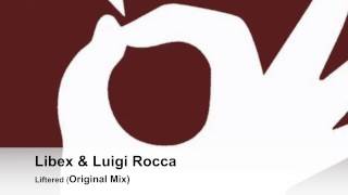 Libex & Luigi Rocca - Liftered (Original Mix )