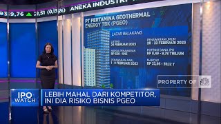 Uji Prospek IPO Saham Pertamina Geothermal, Borong Gak Nih?