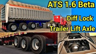 ATS 1.6 Beta - Diff Lock & Trailer Lift Axle Test - Kenworth 521