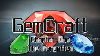 GemCraft, Chapter 1: The Forgotten