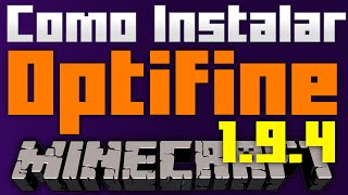 Optifine 1.9.4 e Shaders 1.9.4 | Como Instalar | Melhores fps e Sombras