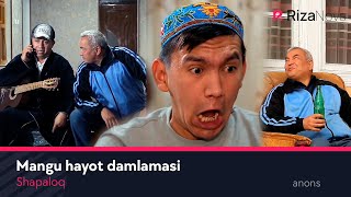 Shapaloq - Mangu hayot damlamasi (anons)