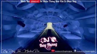 NONSTOP BAY PHÒNG PHÊ KE NHẠC GIẬT LÀ NGHE NONSTOP VINAHOUSE 2023