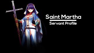 Fate Lore - Saint Martha (Skills and Abilities)