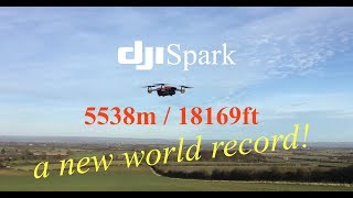 *a new* DJI Spark Range World Record 5.5KM / 3.4Miles!!! (11KM total)