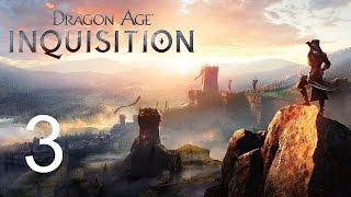 Dragon Age Inquisition Прохождение игры Часть 3 Лагерь Инквизиции
