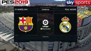 PES 2019 | FC BARCELONA vs. REAL MADRID | FULL MATCH GAMEPLAY 3