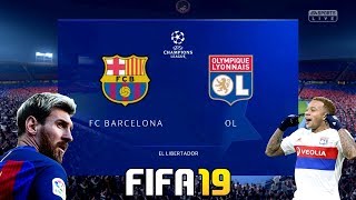FIFA 19 | BARCELONA VS LYON | CHAMPIONS LEAGUE | HD GAMEPLAY