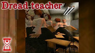 Удалил всю школу с дополнением | Dread teacher