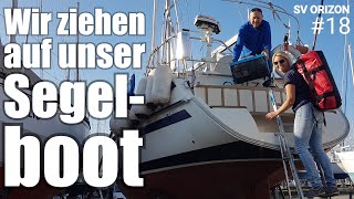 Sailing ORIZON #18  Wir ziehen auf unser Segelboot