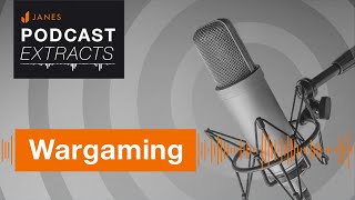 Wargaming: "Don't fight the scenario" - Janes Podcast Extract with Tate Nurkin