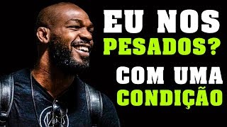 JON JONES SÓ LUTA NOS PESADOS COM UMA CONDIÇÃO!! #cfxsports