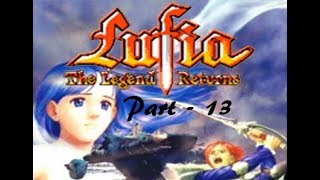 Let's Play Lufia: The Legend Returns - Part 13: Lidal Continent