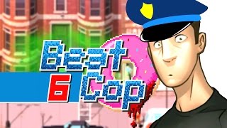 [Beat Cop] ► ДЕНЬ 6!