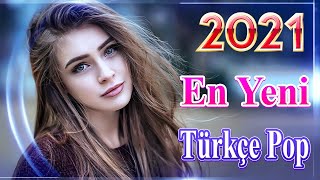 En Yeni Türkçe Pop remix Şarkılar 2021 ???? Haftanın En Güzel En çok dinlenen şarkıları ???? Özel Şarkılar