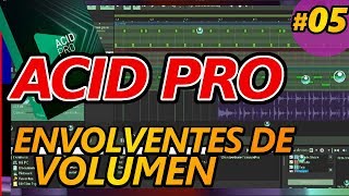 ACID PRO 9 : Tutorial 05 Envolventes de Volumen, fundidos, desvanecimientos de entrada y salida