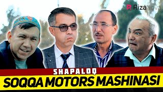 Shapaloq - Soqqa motors mashinasi (hajviy ko'rsatuv)