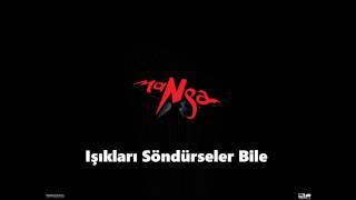 Manga - Işıkları Söndürseler Bile Lyrics