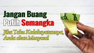 BAHKAN DOKTERPUN BELUM TENTU TAHU, PUTIH SEMANGKA MENGANDUNG OBAT YG LEBIH DAHSYAT DR YANG KAU KIRA