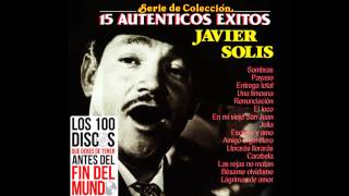 Javier solis   Los 15 Autenticos exitos