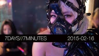 Shibuya overload, Grind Chaos 6, boobs and more... | 7 Days 7 Minutes (2015-02-16)