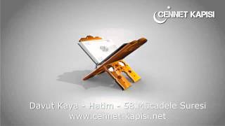 Davut Kaya - Mücadele Suresi - Kuran'i Kerim - Arapça Hatim Dinle - www.cennet-kapisi.net
