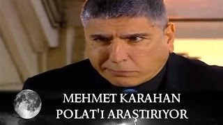 Mehmet Karahan Polat'ı Araştırıyor - Kurtlar Vadisi 16.Bölüm