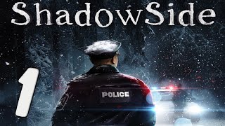 Прохождение ShadowSide Серия 1 "Полицейский и дух мстительного деда"