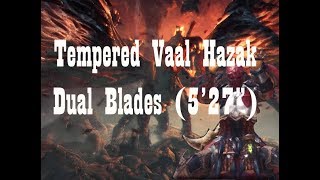 MHW - Tempered Vaal Hazak Dual Blades (5'27") Feat. The Ugly Armor Set That Could
