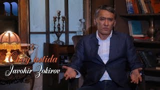 Choy ustida Akmal Mirzo bilan - Javohir Zokirov | Чой устида - Жавохир Зокиров