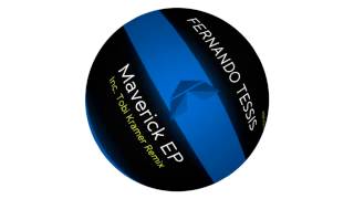 Fernando Tessis - Maverick (Original Mix) HD