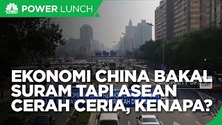 Ekonomi China Tahun Ini Suram Tapi Asean Tetap Cerah