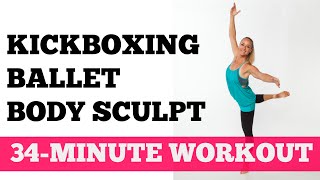 Kickboxing Ballet Body Sculpt - Full 30-Minute Home Barre Kickboxing Workout for All Levels