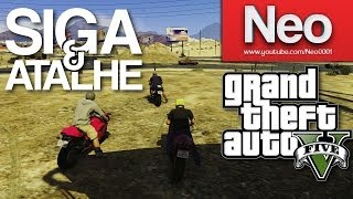 GTA V | Siga e atalhe