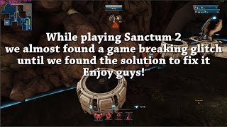 Sanctum 2 Game breaking glitch!