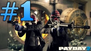 Payday 2 Gameplay | A FIGHTING CHANCE!! | PART 1 (Ultra Graphic Settings)