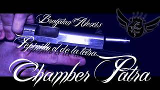 Chamber Patra - Pepinillo El Fucking Crack ft Brayatan Alexis