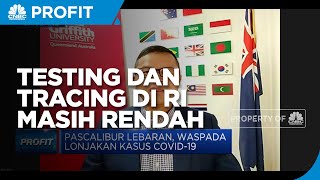 Epidemiolog : Kapasitas Testing dan Tracing Covid-19 RI Masih Rendah