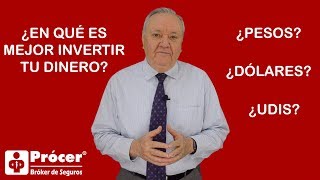¿Seguros en pesos, dólares o UDIS?