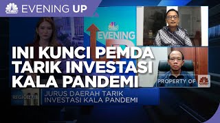 Gali Potensi Daerah, Kunci Pemda Tarik Investasi Kala Pandemi