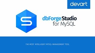 Ultimate MySQL and MariaDB GUI Tool - #dbForge Studio for MySQL