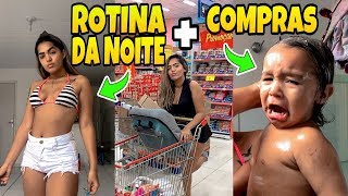 ROTINA DA NOITE - BANHO, JANTA, COMPRAS E MUITO MAIS...