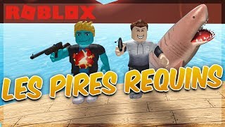 LES PIRES REQUINS DE ROBLOX !   Roblox SharkBite