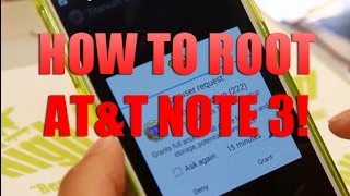 How to Root AT&T Galaxy Note 3 SM-N900A!