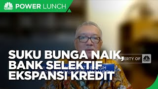 Halim Alamsyah: Suku Bunga BI Naik, Bank Selektif Ekspansi Kredit