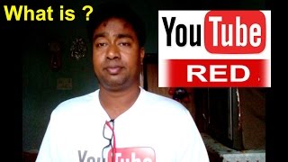 What is YouTube Red ? Coming in India 2017 !! How Effect your Earnings
